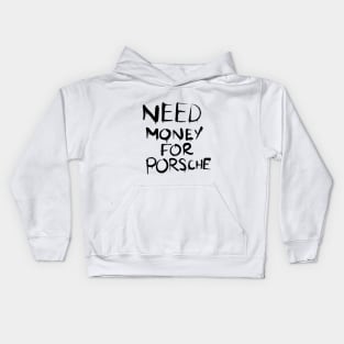 Need money for a Porsche Kids Hoodie